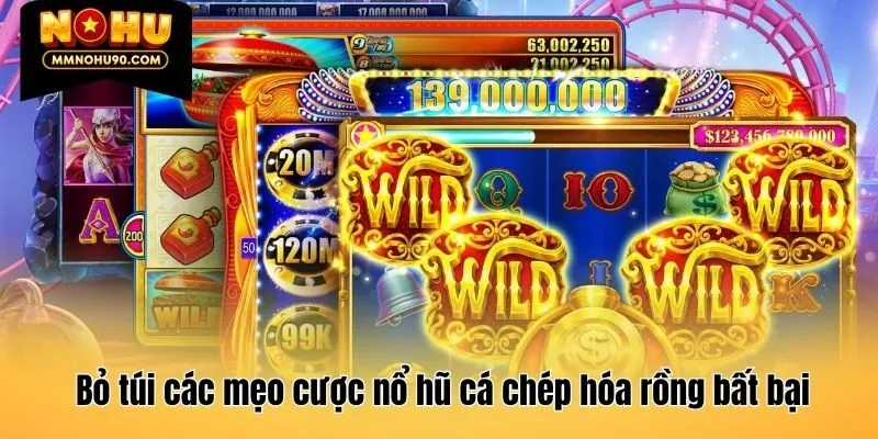 Bỏ túi các mẹo cược nổ hũ cá chép hóa rồng bất bại