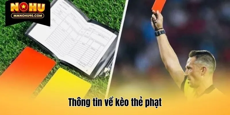 Thông tin về kèo thẻ phạt