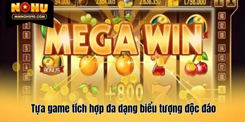 Tựa game tích hợp đa dạng biểu tượng độc đáo