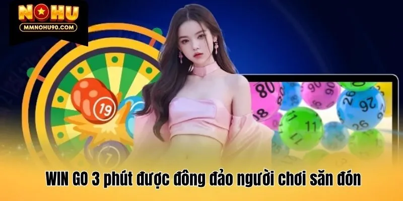 WIN GO 3 phút được đông đảo người chơi săn đón